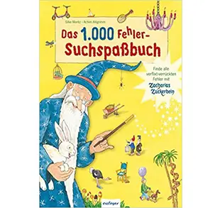 Das 1.000 Fehler-Suchspaßbuch - Finde alle verflixt-verrückten Fehler mit Zacharias Zuckerbein-montima
